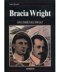Bracia Wright. Dzieje budowy pierwszego samolotu, który wzbił się w powietrze