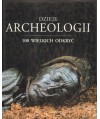 Dzieje archeologii. 100 wielkich odkryć