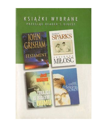 Książki wybrane: Testament, Jesienna miłość, Zdrajca w Białym Domu, Śnieżny sokół