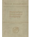 Wyspiański, Kasprowicz, Przeglądy