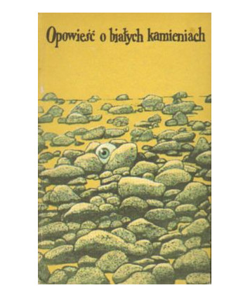 Opowieść o białych kamieniach. Opowiadania słowackie