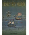 Przez trzy morza