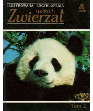 Ilustrowana encyklopedia dzikich zwierząt t. II