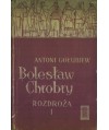 Bolesław Chrobry. Rozdroża t. 1-2