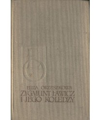 Zygmunt Ławicz i jego koledzy