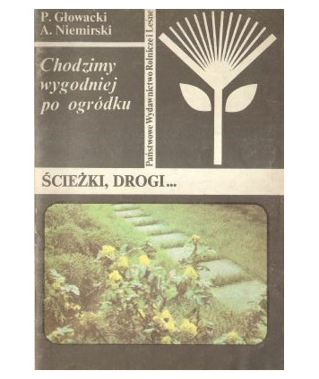 Chodzimy wygodniej po ogródku. Ścieżki i drogi...