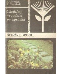 Chodzimy wygodniej po ogródku. Ścieżki i drogi...