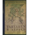 Tartaren w Alpach. Wielkich czynów taraskońskiego bohatera ciąg dalszy