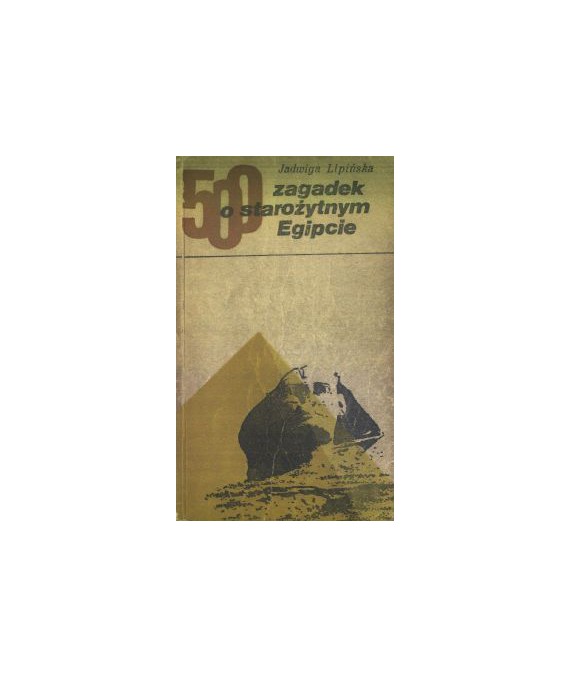 500 zagadek o starożytnym Egipcie