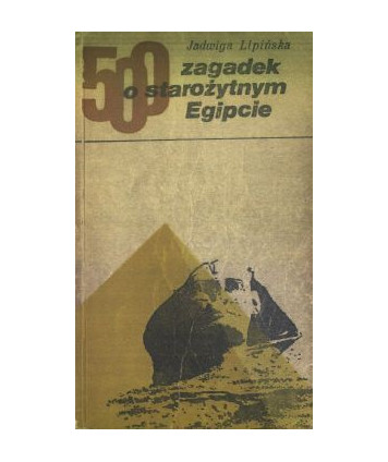 500 zagadek o starożytnym Egipcie