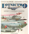 Lotnictwo. Lotnicy i latające maszyny