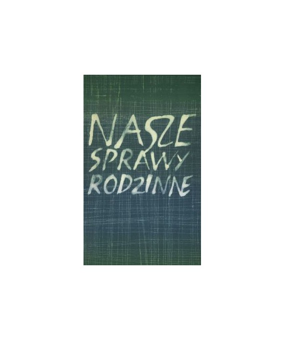 Nasze sprawy rodzinne