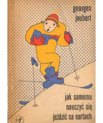 Jak samemu nauczyć się jeździć na nartach