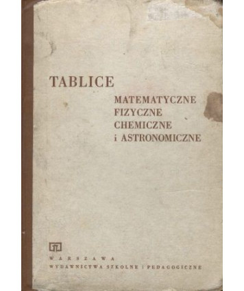 Tablice matematyczne, fizyczne, chemiczne i astronomiczne