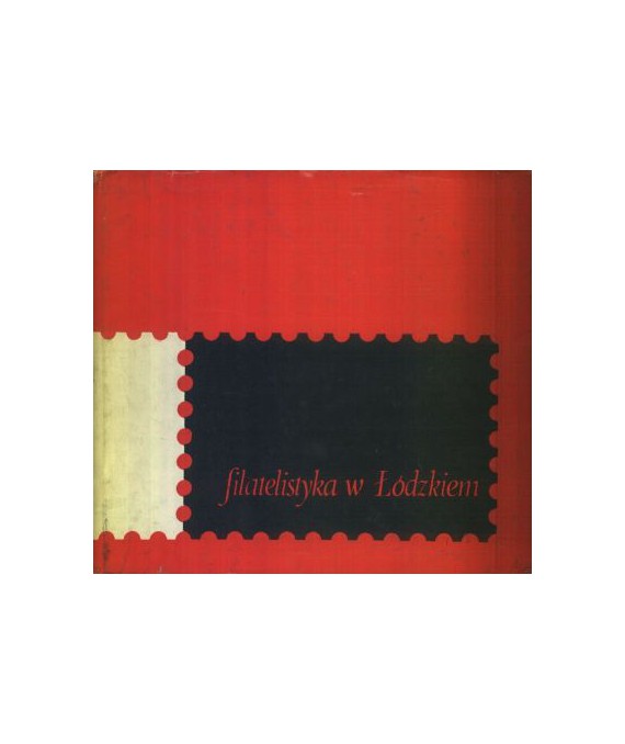 Filatelistyka w Łódzkiem