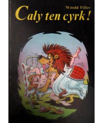 Cały ten cyrk! Od a do z