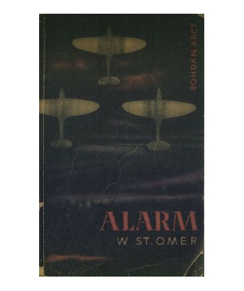 Alarm w St. Omer. Opowieści lotnicze