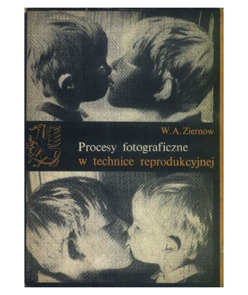 Procesy fotograficzne w technice reprodukcyjnej
