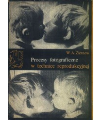 Procesy fotograficzne w technice reprodukcyjnej