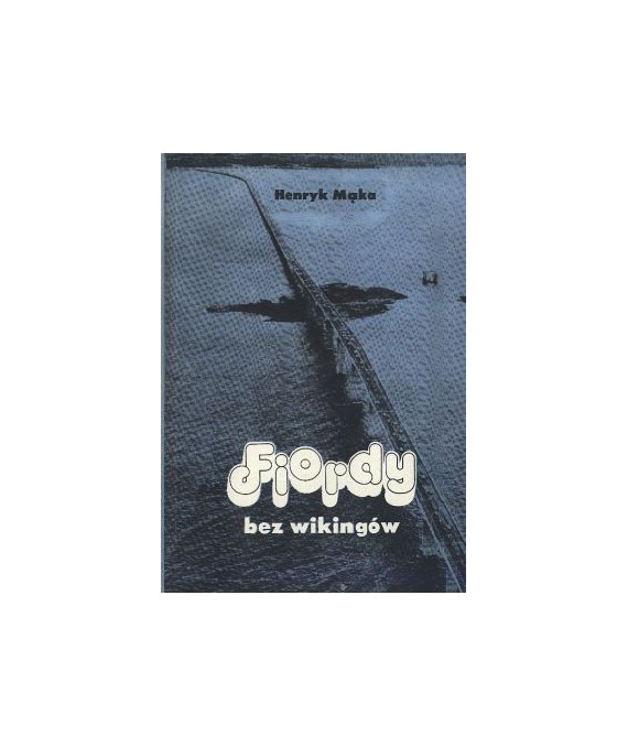 Fiordy bez wikingów