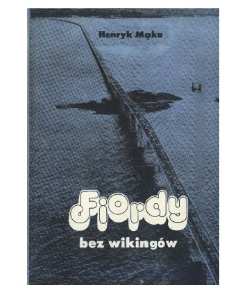 Fiordy bez wikingów