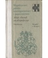 Współczesne polskie introligatorstwo i papiernictwo. Mały słownik encyklopedyczny