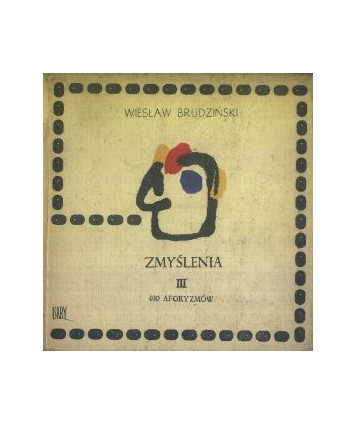 Zmyślenia III. 400 aforyzmów
