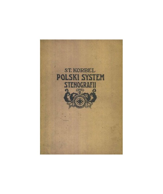 Polski system stenografji dla szkół i samouków