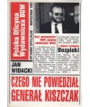 Czego nie powiedział generał Kiszczak
