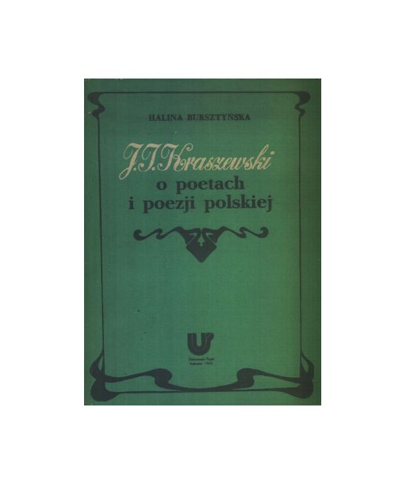 J.I. Kraszewski o poetach i poezji polskiej