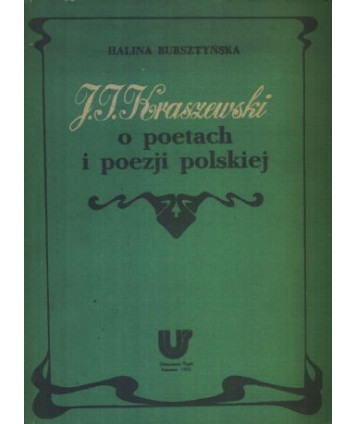 J.I. Kraszewski o poetach i poezji polskiej
