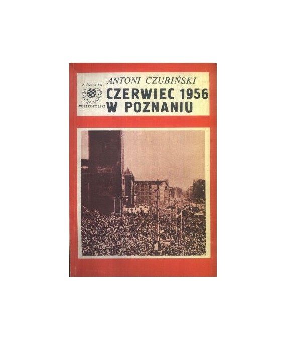 Czerwiec 1956 w Poznaniu