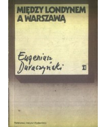 Między Londynem a Warszawą. Lipiec 1943 - lipiec 1944