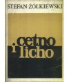 Cetno i licho. Szkice 1938-1980