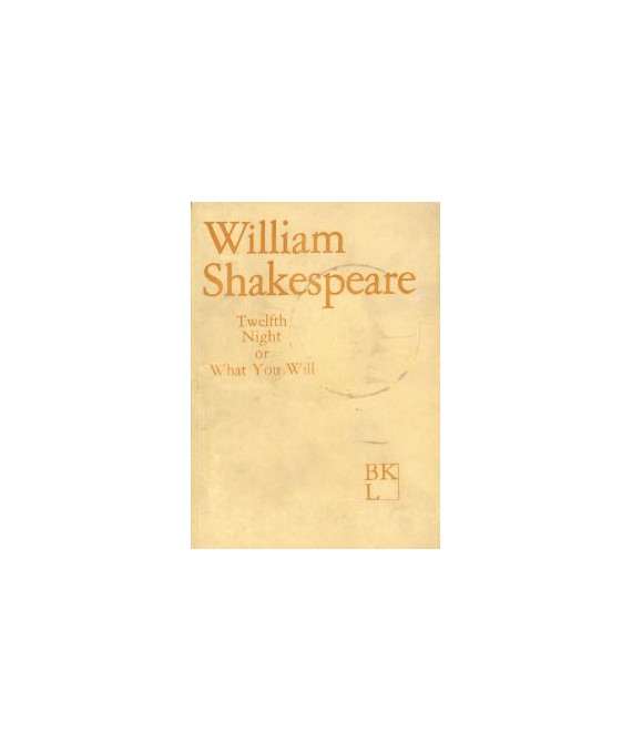 Twelfth Night, or What You Will