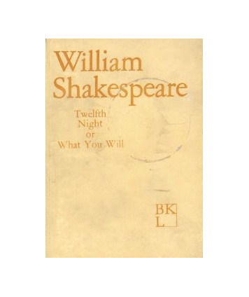 Twelfth Night, or What You Will