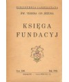 Dzieła Św. Teresy od Jezusa t. IV. Księga fundacyj