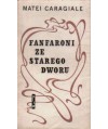 Fanfaroni ze Starego Dworu