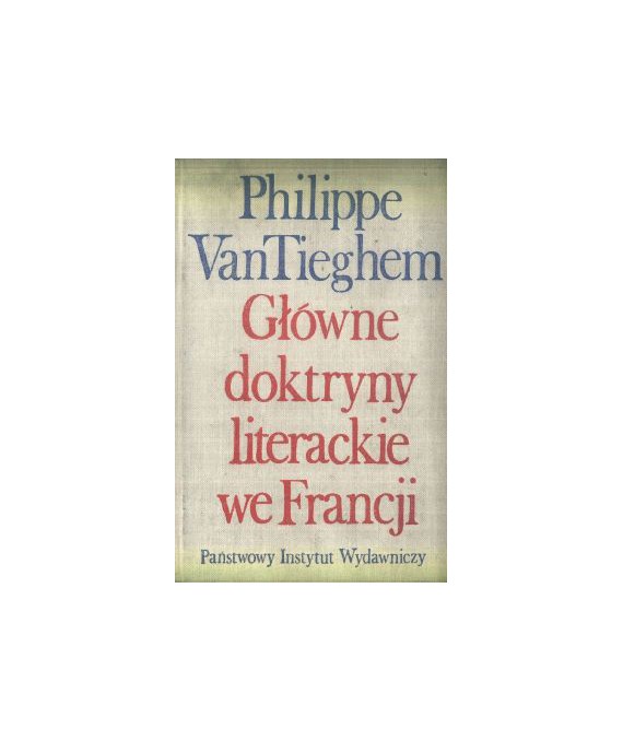 Główne doktryny literackie we Francji. Od Plejady do surrealizmu