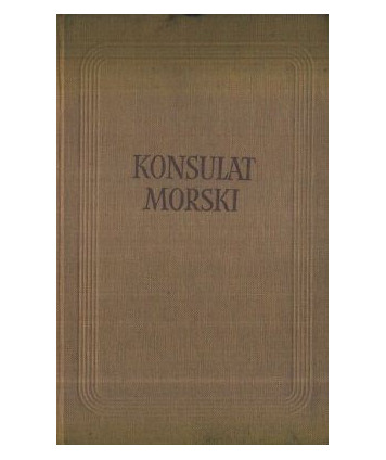 Konsulat Morski. Według wydania barcelońskiego z r. 1494