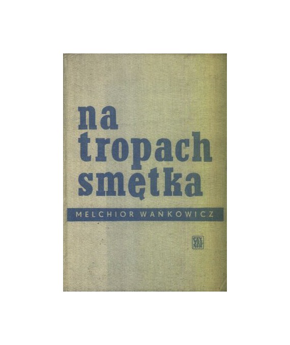 Na tropach Smętka