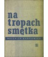 Na tropach Smętka