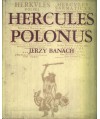 Hercules Polonus. Studium z ikonografii sztuki nowożytnej