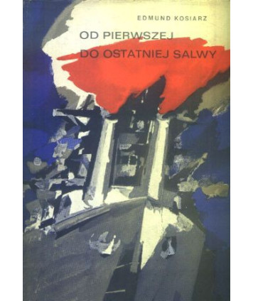 Od pierwszej do ostatniej salwy