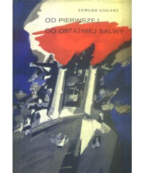 Od pierwszej do ostatniej salwy