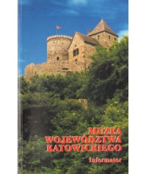 Muzea województwa katowickiego. Informator