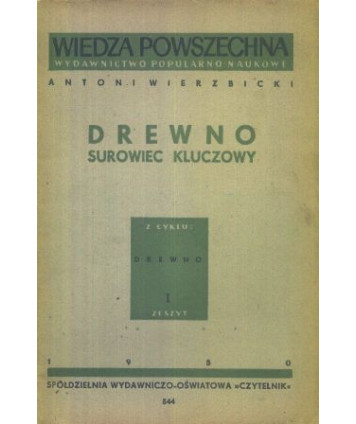 Drewno, surowiec kluczowy