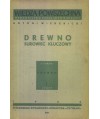 Drewno, surowiec kluczowy