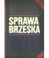 Sprawa brzeska. Dokumenty i materiały