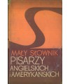 Mały słownik pisarzy angielskich i amerykańskich